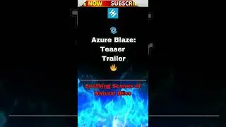 Azure Blaze Trailer | 4K UHD 10 Hour Relaxation Video Snick Pick