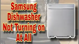 How to Fix Samsung Dishwasher NOT Coming on At All | Model DMT400RHS/XAA