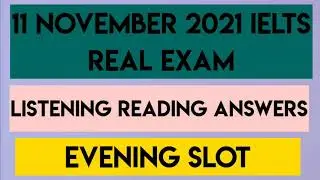 11 November Evening Slot IELTS Exam Answers || Reading Listening Answers