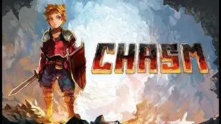 Chasm Gameplay Impressions - Beautiful Pixel Hack n' Slash Adventure!