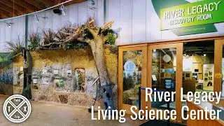 River Legacy Living Science Center