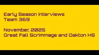 Team 369 Early Season Interviews