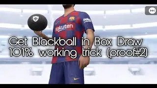 eFootball PES 2020 Box draw working blackball trick