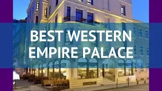 BEST WESTERN EMPIRE PALACE 4* Стамбул обзор &ndash; отель БЕСТ ВЕСТЕРН ЭМПАЙР ПАЛАС 4* Стамбул видео обзор