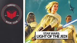 Star Wars The High Republic: Light of the Jedi (Nerdist Book Club)