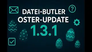Datei-Butler 1.3.1 Oster‑Update: IMAP‑Anbindung, Testmodus & Hilfe‑Bereich