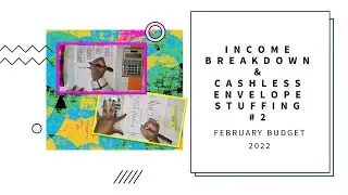 Income Breakdown & Cashless Envelope Stuffing #2 | February Budget