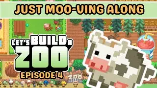 Let's Play: Let's Build a Zoo (Episode 4: I Need Exhibit Control and More Balls)