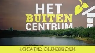 Locatie Oldebroek | Het Buitencentrum