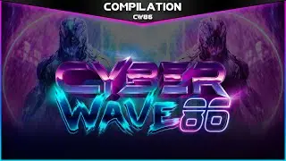 Cyberwave 86 - A Retro Futuristic Compilation
