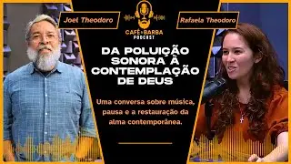 O Silêncio Entre as Notas: a Música e a Alma Contemporânea | CAFÉ E BARBA PODCAST