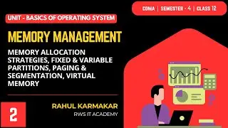 OS Memory Management - Memory allocation, Virtual memory | Part 2 | Class 12 Semester 4 | COMA
