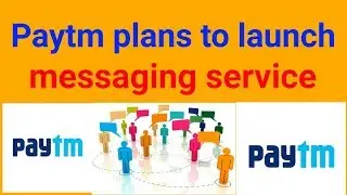 Paytm plans to launch messaging service to rival whats app by end of this month..