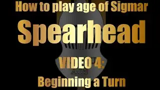 How to play Age of Sigmar Spearhead: beginning a Turn