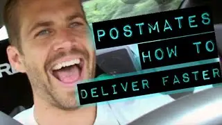 》How to Deliver Faster 》Postmates Tips