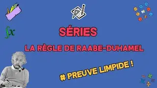 SÉRIES |  LA RÈGLE DE RAABE-DUHAMEL