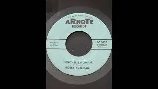 Robby Roberson - Southern Woman - ARNOTE R-2005 - Great Upbeat Country & Western Rocker 45