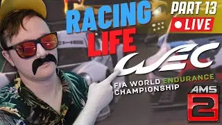 Bulk&rsquo;s WEC Adventure Begins&hellip; (AMS2 Career Mode with RACING LIFE - Part 13)