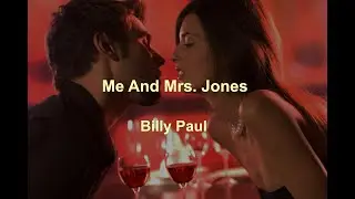 Me And Mrs  Jones -  Billy Paul - with lyrics