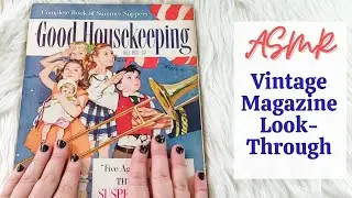 ASMR Good Housekeeping July 1953 Vintage Magazine Look-Through (Soft Spoken)