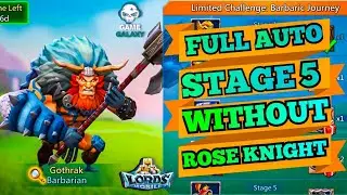 Lords mobile Barbaric journey stage 5 fully auto|Barbarian limited challenge stage 5 fully auto