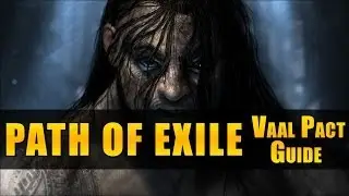 Hi11Zone Path of Exile Vaal Pact Guide RAGE QUIT Gameplay