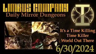 It's a Time Killing Time Killer World Out There - Limbus Company