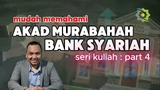 MEMAHAMI Akad Murabahah Bank Syariah dalam 10 Menit !