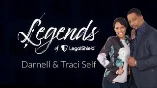 Legends Of PPLSI | LegalShield - Darnell and Traci Self