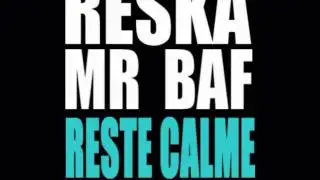 Reska - Reste calme featuring Mr bafa
