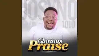 Glorious Praise