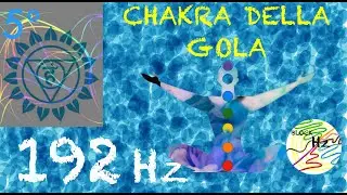 5&deg; CHAKRA DELLA GOLA - Capacit&agrave; di Espressione - 192 Hz Frequency