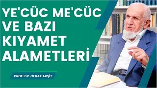 Ye'cüc Me'cüc Ve Bazı Kıyamet Alametleri