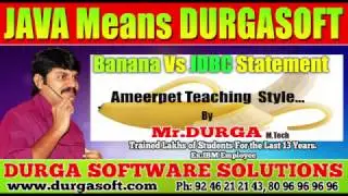 Adv JAVA || Banana Vs JDBC Statement || Ameerpet Teaching  Style by Durga Sir