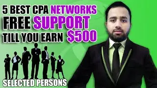 5 Best CPA Networks For Beginners Free Support Till $500 Earning For Selected Persons