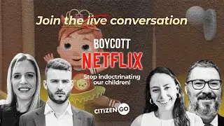 Boycott Netflix! Live with Sebasti&aacute;n Lukomski, Caroline Farrow, George Christensen & Roc&iacute;o D&rsquo;Angelo