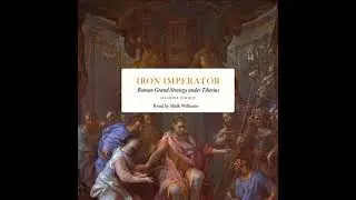 Iron Imperator: Roman Grand Strategy under Tiberius - Iskander Rehman
