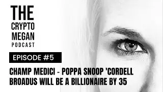 Crypto Megan Podcast | Hip Hop, Hustle, Wealth: How the Snoop Family is Shaping the Next Generation