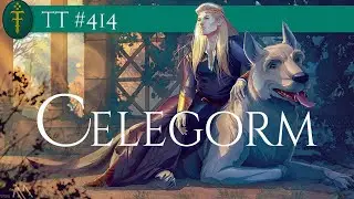Celegorm, O Alvo | TT 414