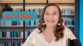 Action ou réaction ? Une décision intérieure avant tout