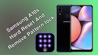 Samsung A10s Hard Reset And Remove Pattern lock