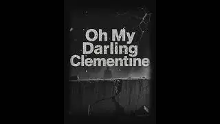 OH MY DARLING CLEMENTINE-COVER SONG-AARON  STEELE(@SeetherOfficial)