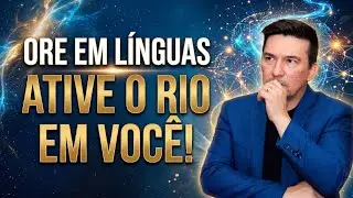A poderosa Habilidade de Orar em línguas e a transformação que ela faz no seu espírito.