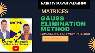 GAUSS ELIMINATION METHOD IN TELUGU @VATAMBEDUSRAVANKUMAR
