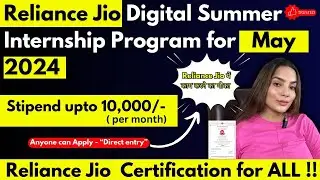 Jio Summer Internship Program May 2024  | Reliance Jio Internship for Students | PaidInternship
