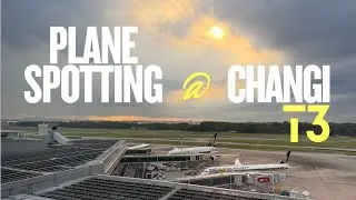 Plane Spotting @ Changi Aiport T3