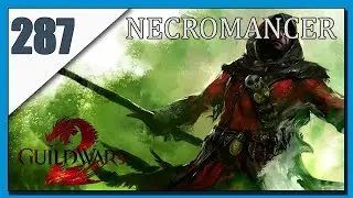 Герой Халлгардена — Guild Wars 2. Давайте поиграем. Некромант, часть 287.