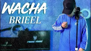 Brieel - Wacha (Video Oficial) 