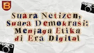 Suara Netizen, Suara Demokrasi: Menjaga Etika di Era Digital