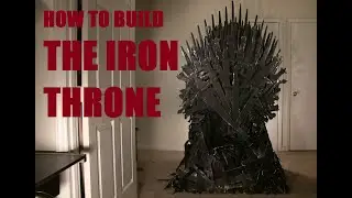 How to Build The Iron Throne
